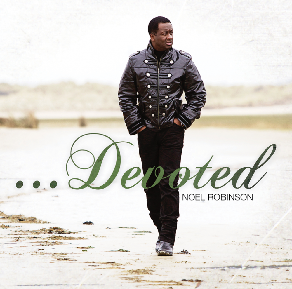 Noel Robinson's album 'Devoted' available NOW on iTunes!