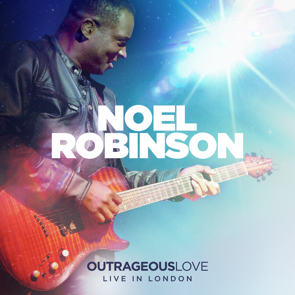 Outrageous Love - Noel Robinson